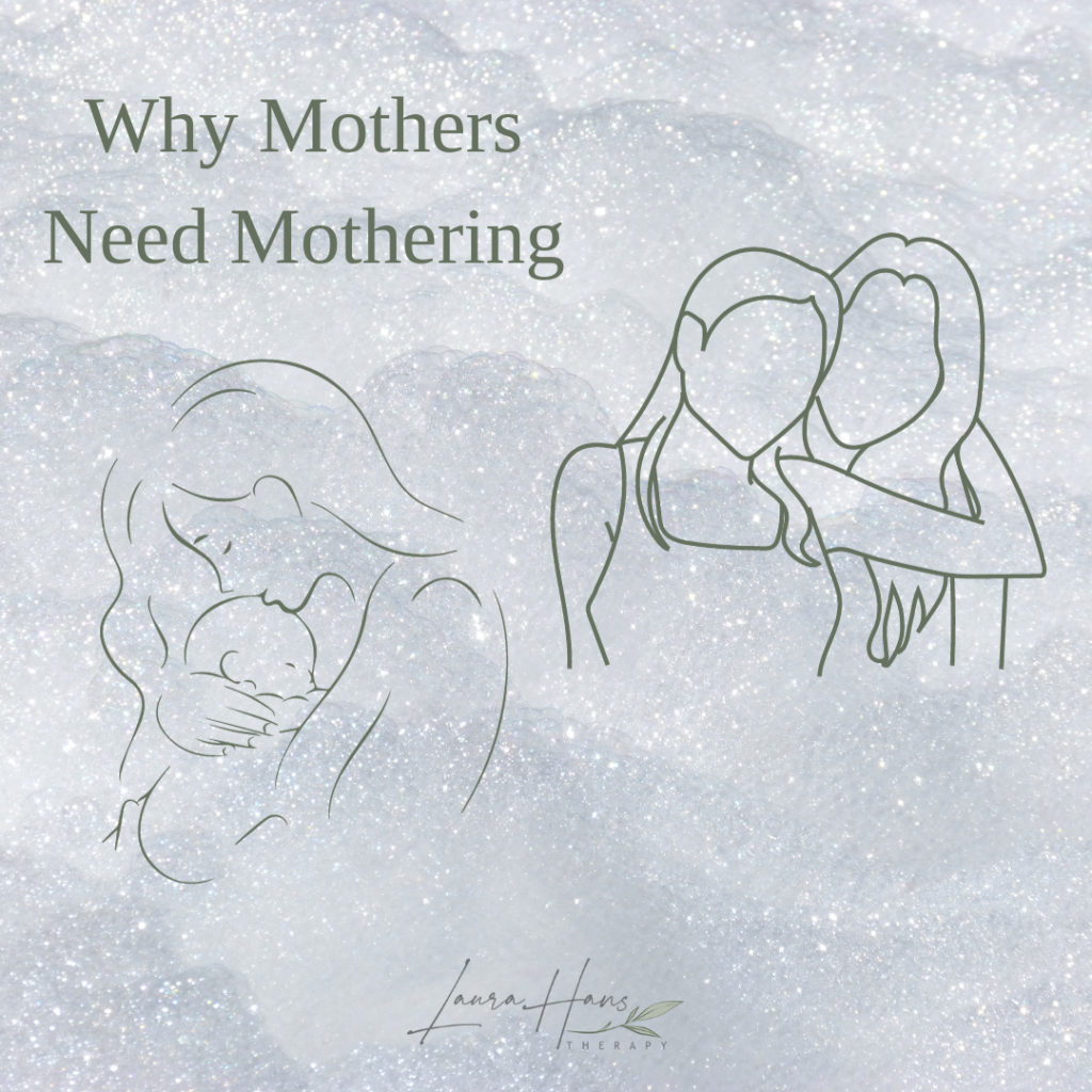 why mothers need mothering