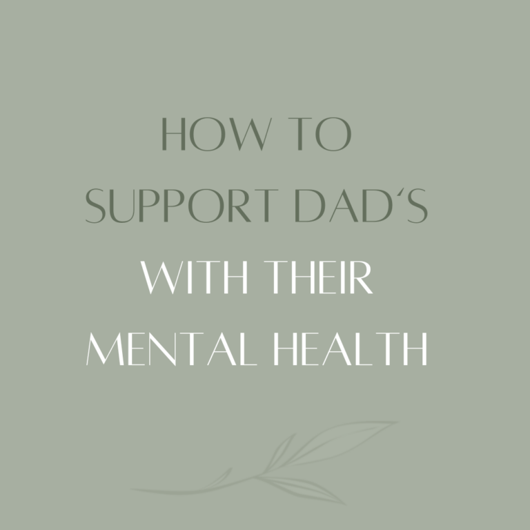 How to Support Dads with Their Mental Health | Laura Hans Therapy